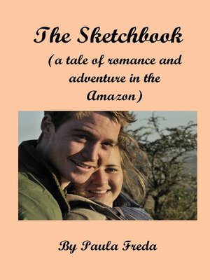 cover image of The Sketchbook (A Tale of Adventure and Romance in the Amazon)